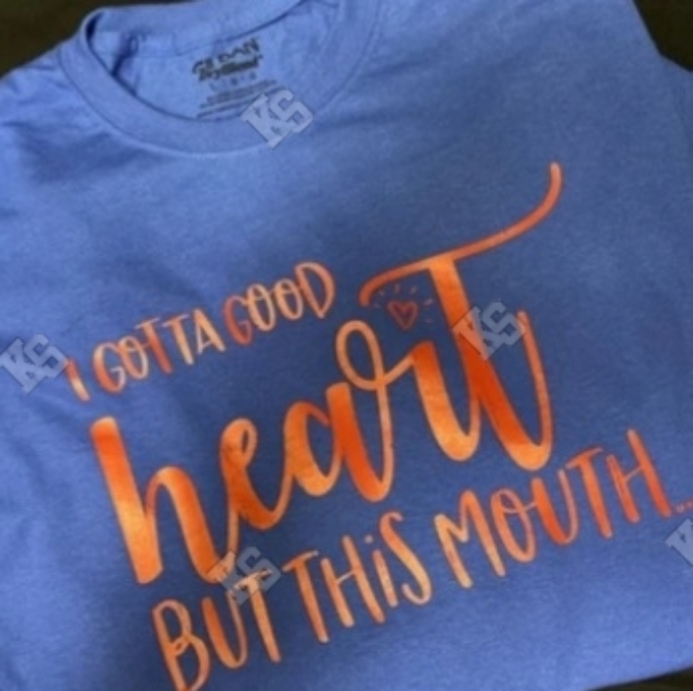 I Gotta Good‎ Heart but This Mouth... Tee